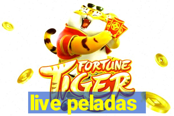 live peladas